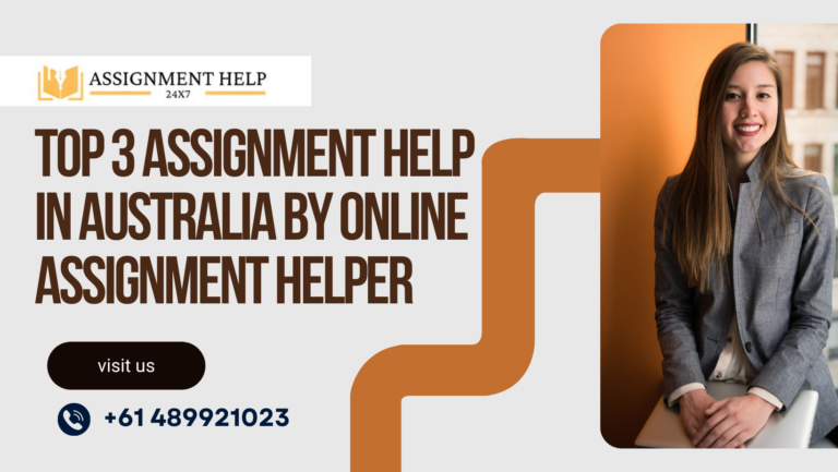 Top 3 Assignment Help in Australia by Online Assignment Helper