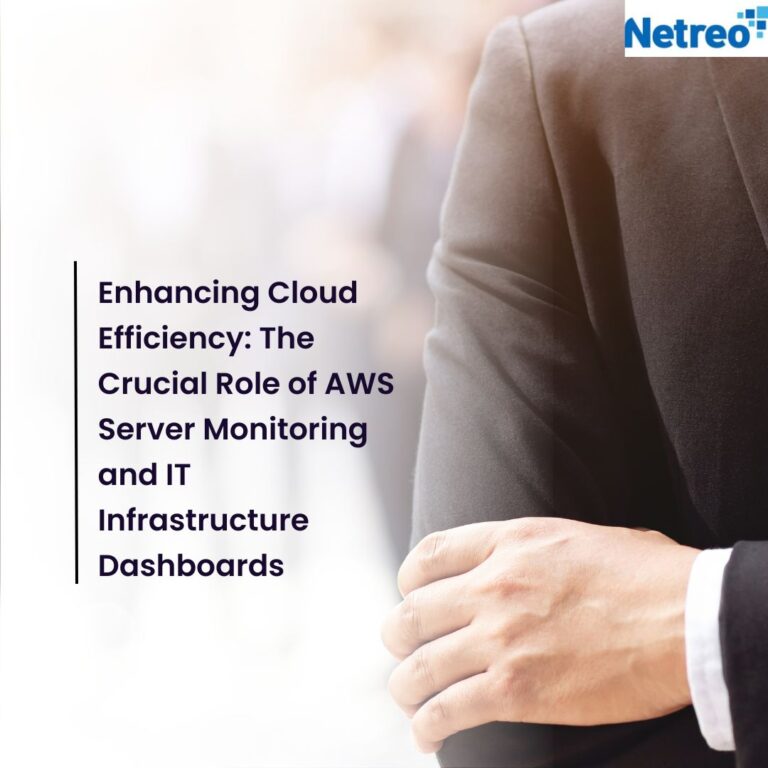 Enhancing Cloud Efficiency: The Crucial Role of AWS Server Monitoring and IT Infrastructure Dashboards