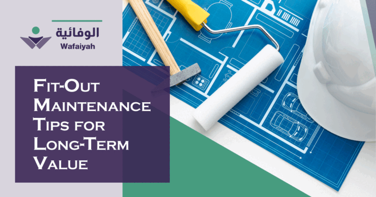 Fit-Out Maintenance: Tips for Long-Term Value