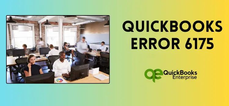 How to Fix QuickBooks Error 6175
