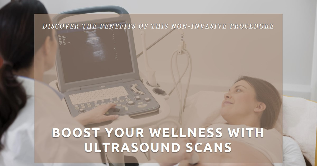 Boost Wellness Programs: How Ultrasound Scans Help