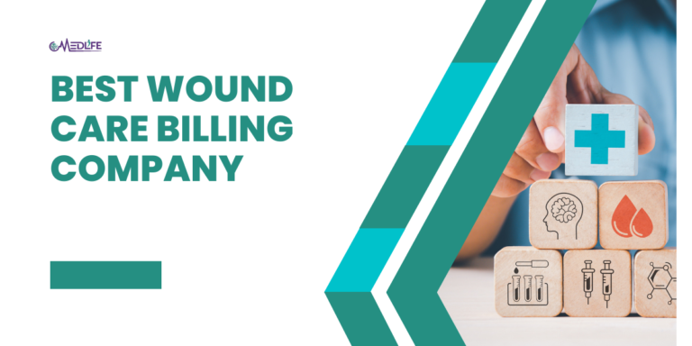 The Ultimate Guide to Choosing the Best Wound Care Billing Company