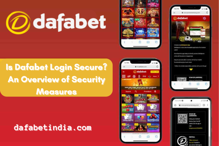 Is Dafabet Login Secure? An Overview of Security Measures