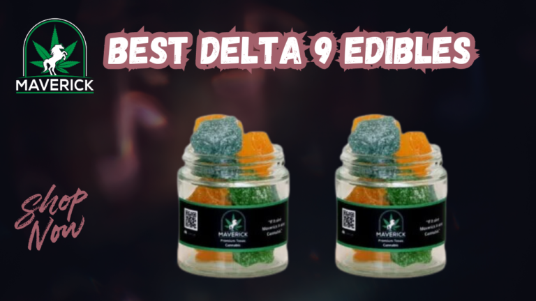 Discover the Best Delta 9 Edibles at Maverick Dispo