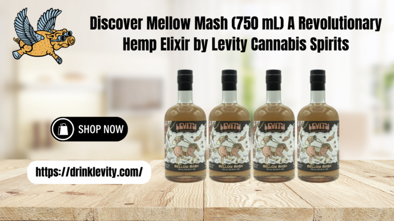 Discover Mellow Mash (750 ML) A Revolutionary Hemp Elixir By Levity ...