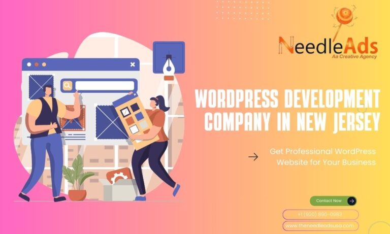 Why Your Business Needs a Local WordPress Development Company in New Jersey 